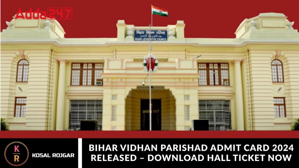 Bihar Vidhan Parishad Admit Card 2024 Released – Download Hall Ticket Now