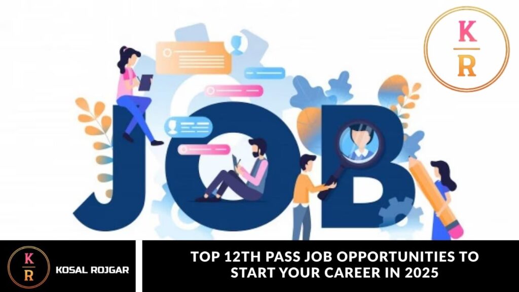 Top 12th Pass Job Opportunities to Start Your Career in 2025